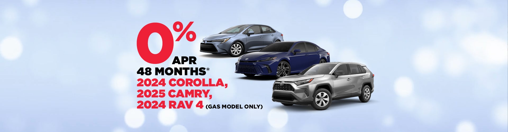 New ’24 Corolla, RAV4 (gas only) or ’25 Camry